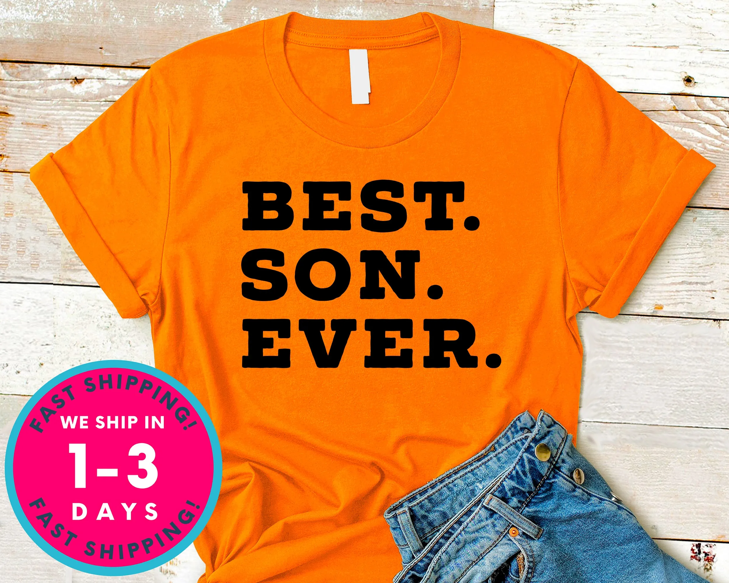 Best Son Ever T-Shirt - Family Shirt