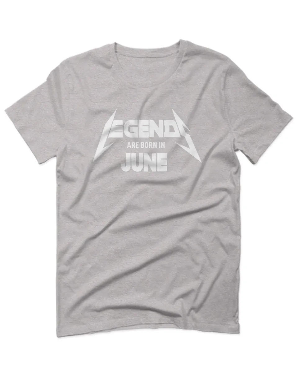 Birthday Gift Legends are Born in June For men T Shirt