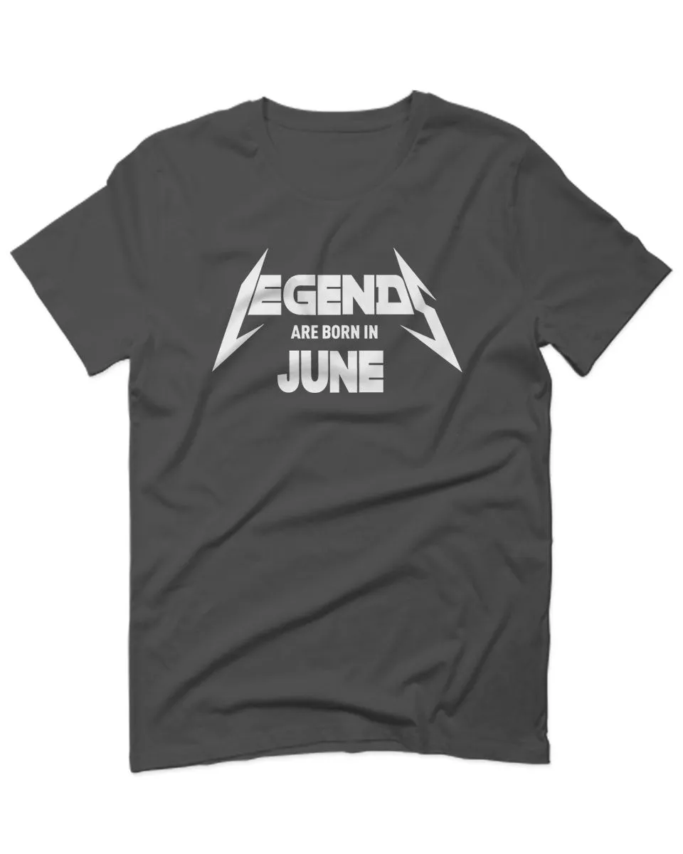Birthday Gift Legends are Born in June For men T Shirt