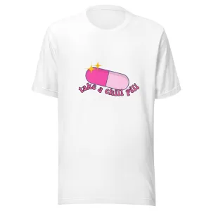 Chill Pill Tee Shirt