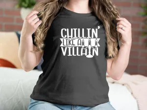 Chilling Like A Villain Halloween T-shirts
