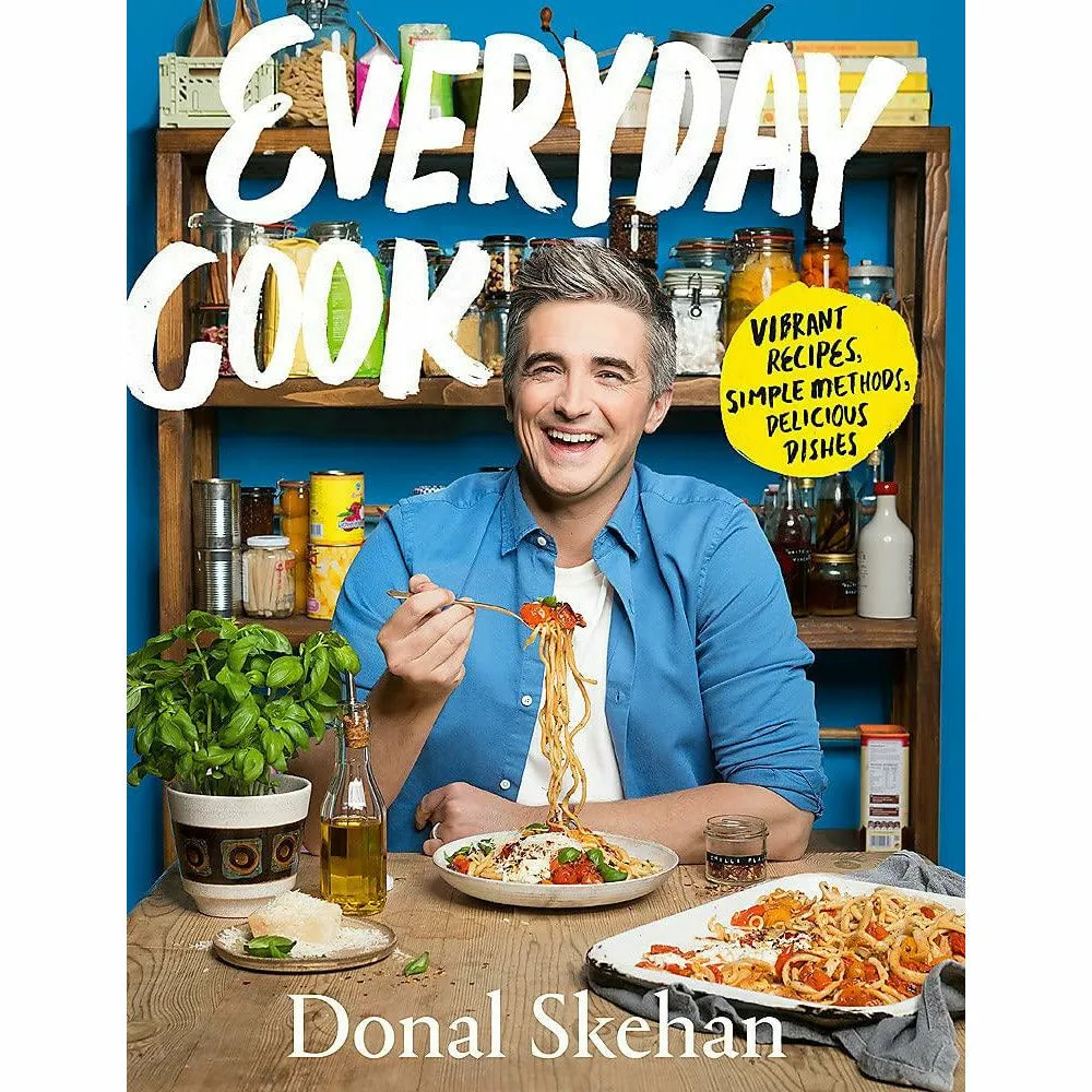 Donal Skehan 3 Books Collection Set (Everyday Cook, Donal's Super Food in Minutes)