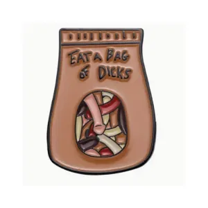 Eat a Bag of D*cks Pin