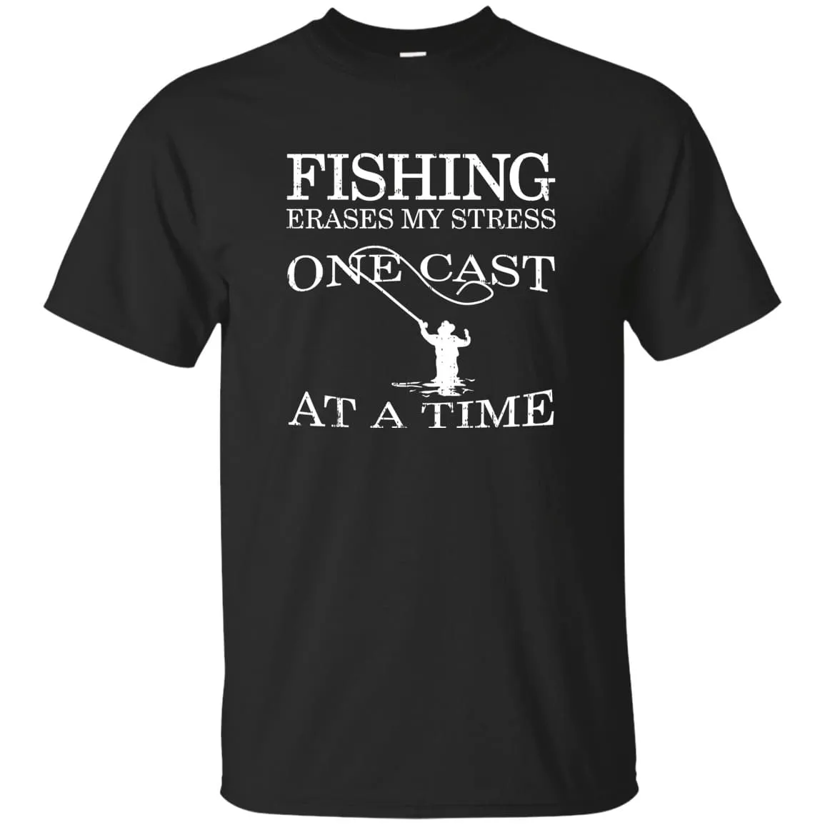 Fishing Erases My Stress T-Shirt