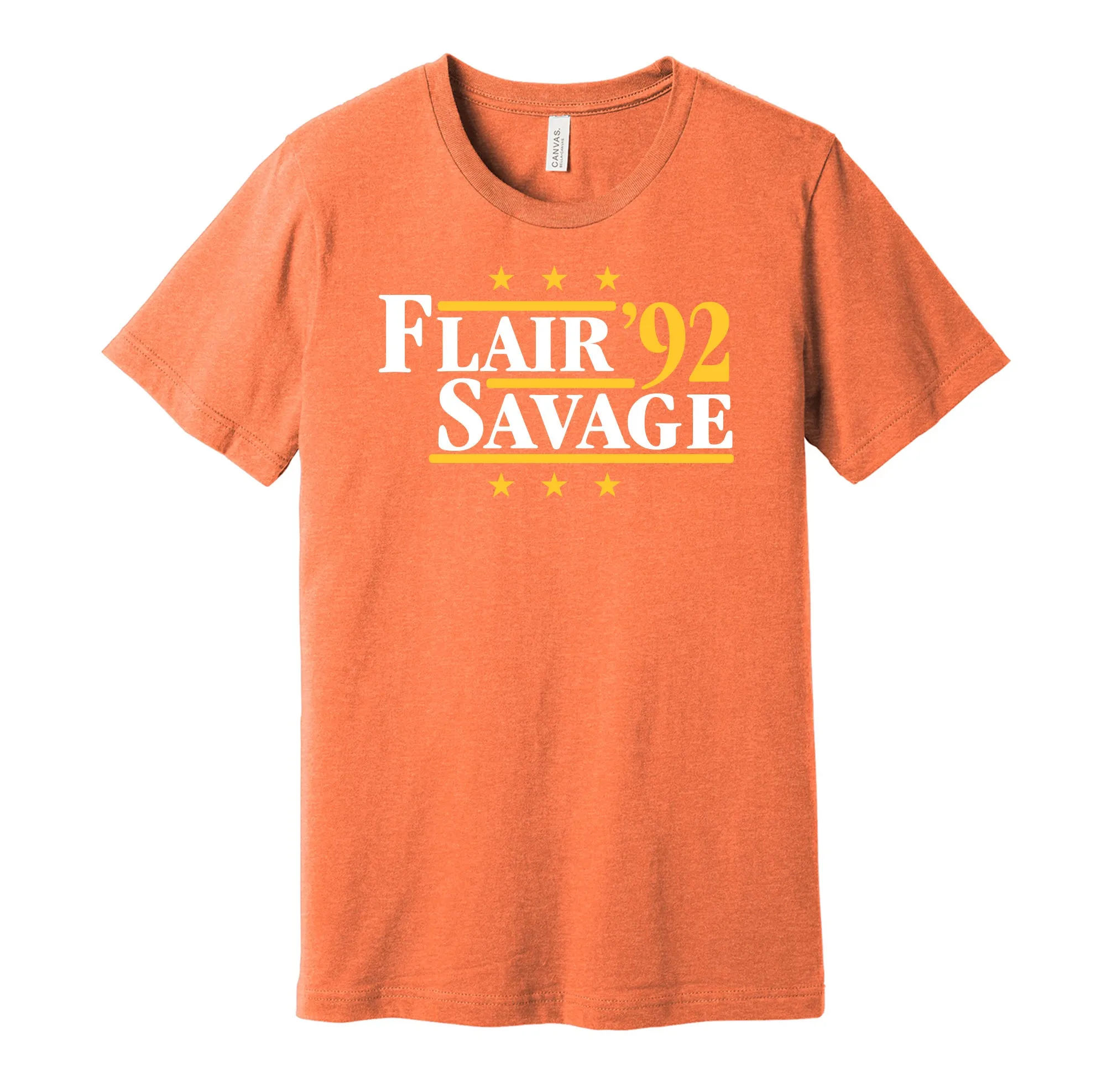 Flair & Savage '92 - Wrestling Legends Political Campaign Parody T-Shirt - Hyper Than Hype Shirts