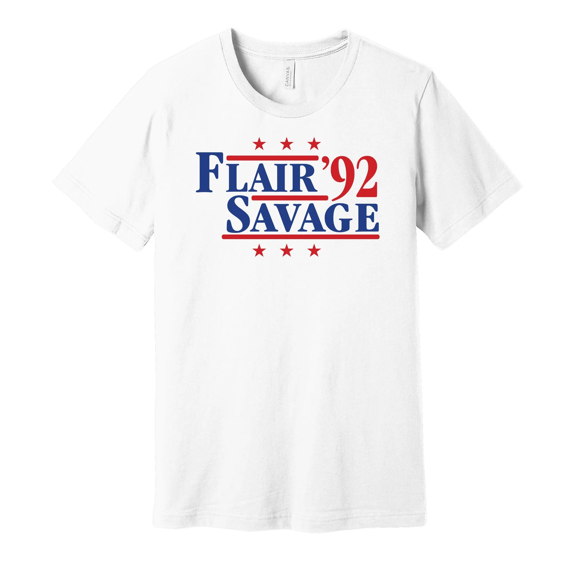 Flair & Savage '92 - Wrestling Legends Political Campaign Parody T-Shirt - Hyper Than Hype Shirts