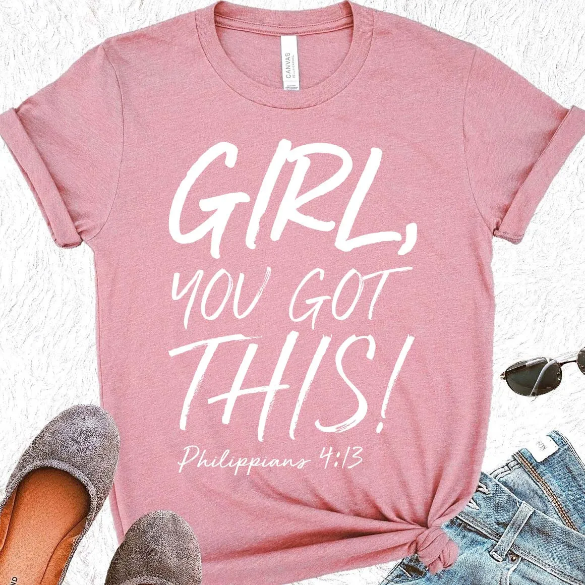 Girl, You Got This! Philippians 4:13 Tee