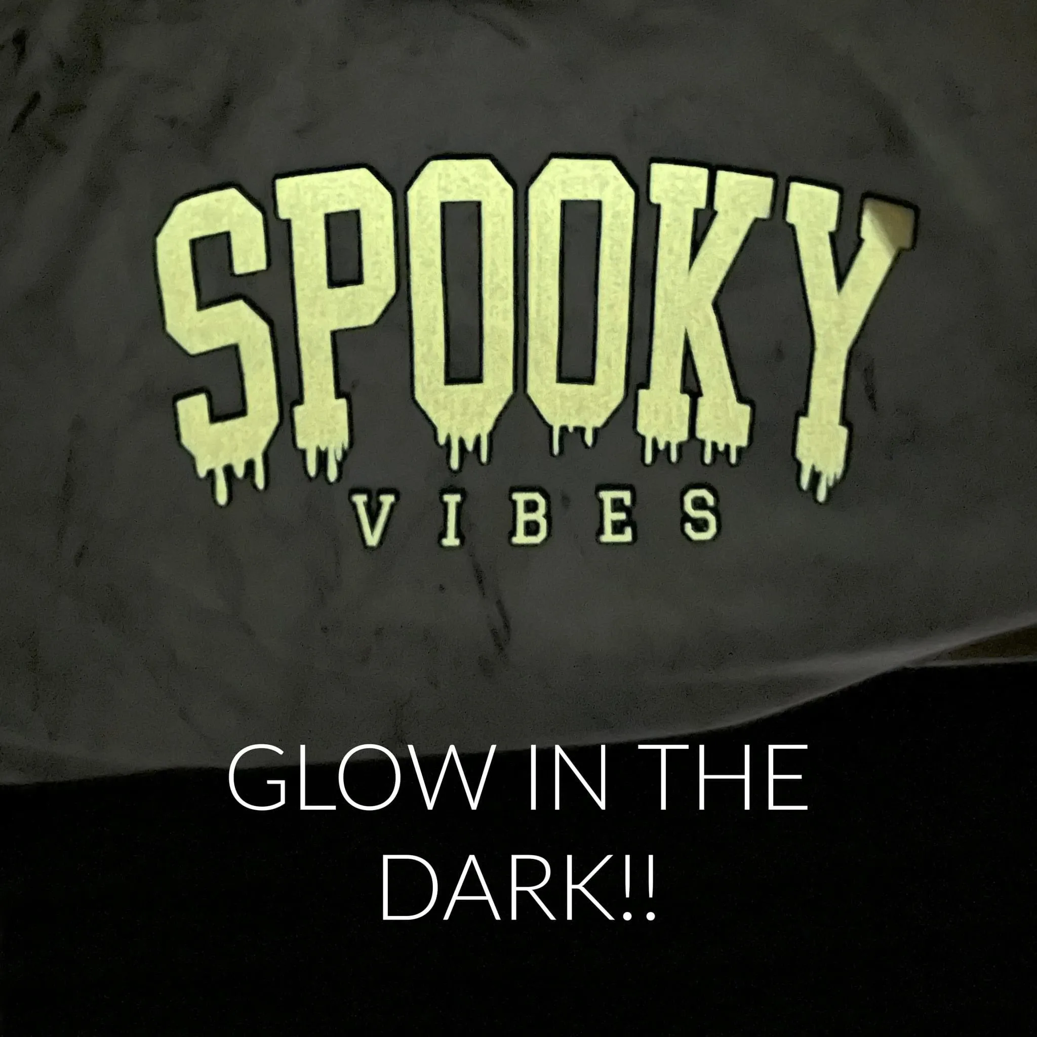 Glow In the Dark Spooky Vibes