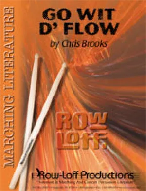 Go Wit D' Flow -- Marching -- Easy/Grade II