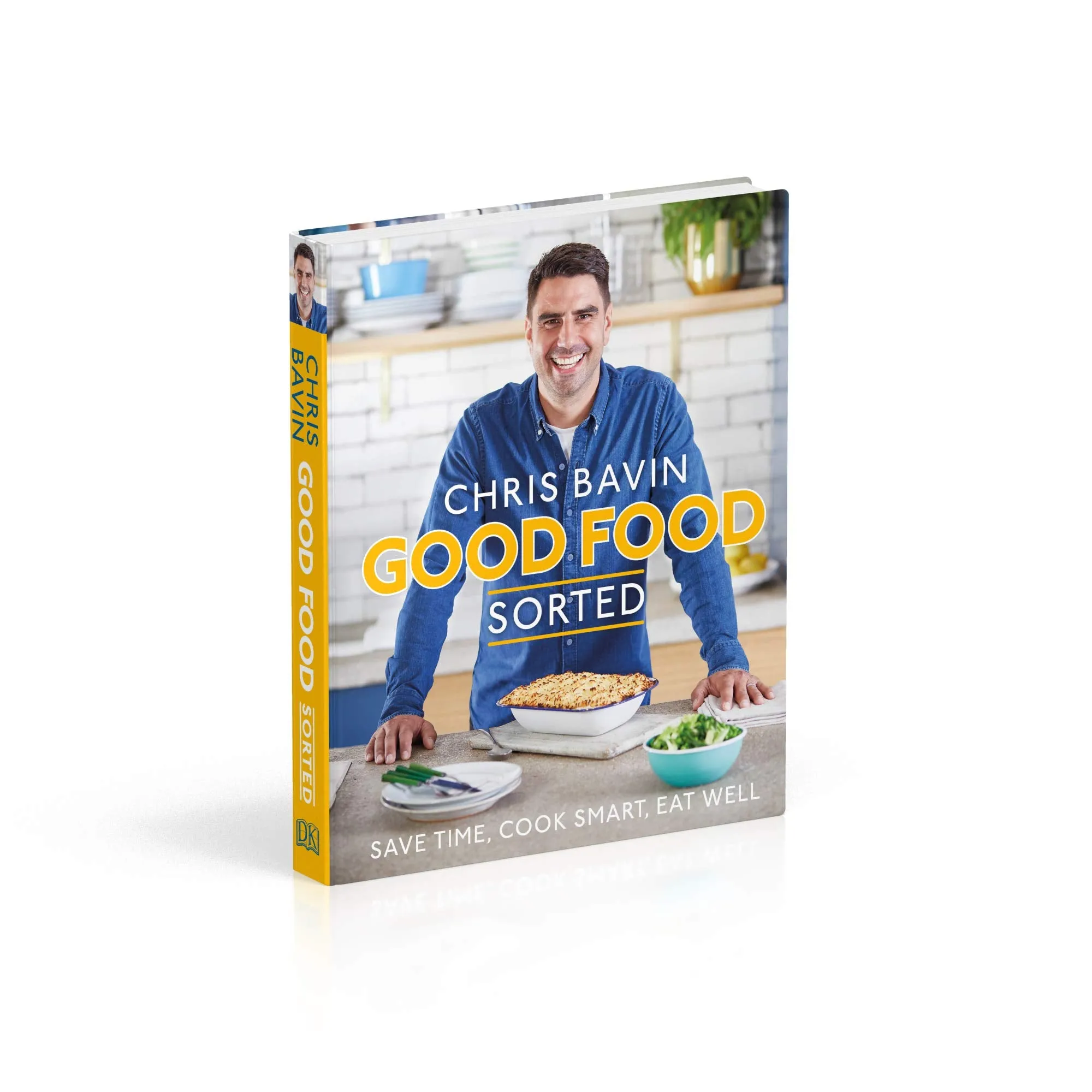 Good Food, Sorted: Save Time, Cook Smart, Eat Well