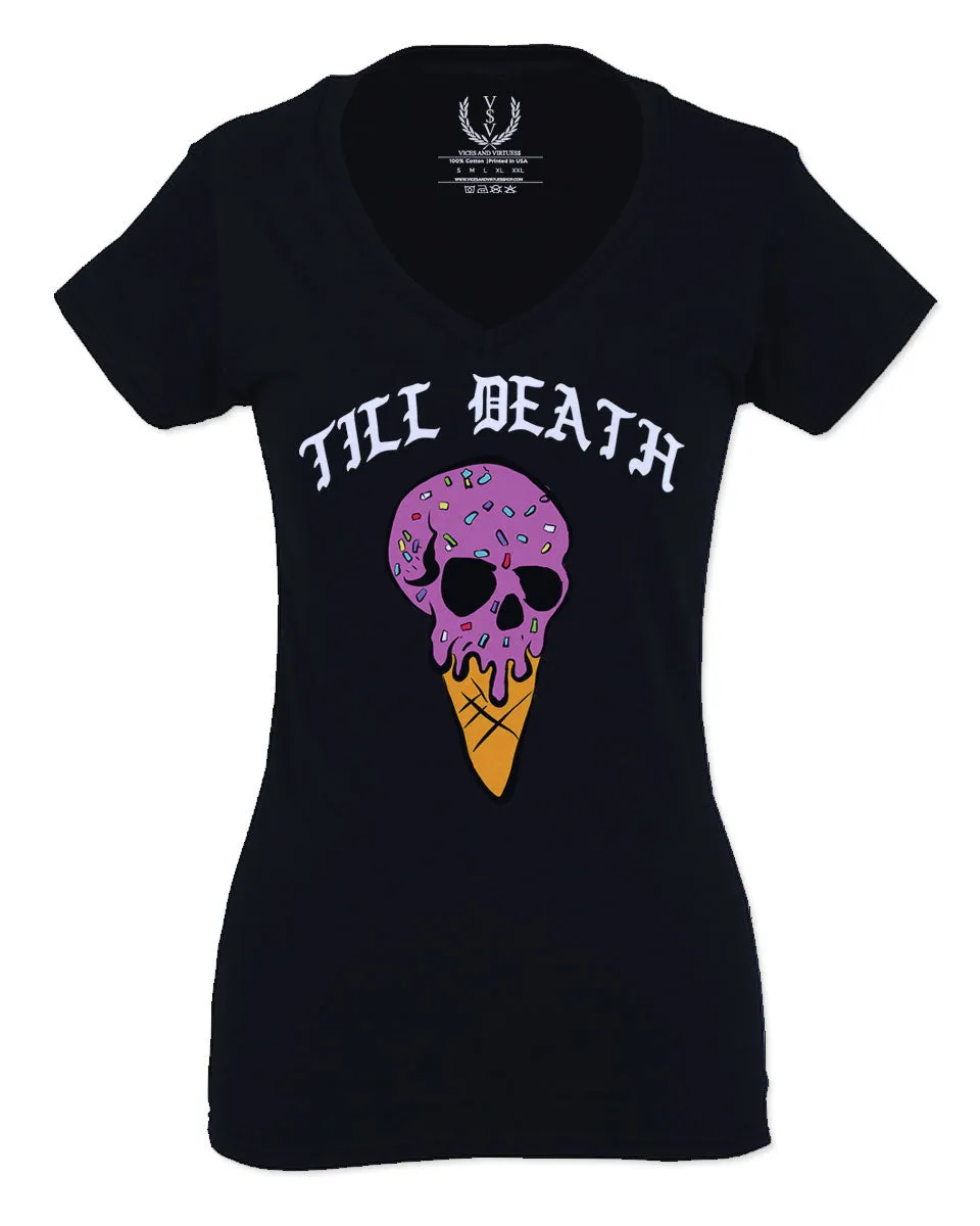 Good Vibe chill Till Death ice Cream Skull Bones Graphic obei Society For Women V neck fitted T Shirt