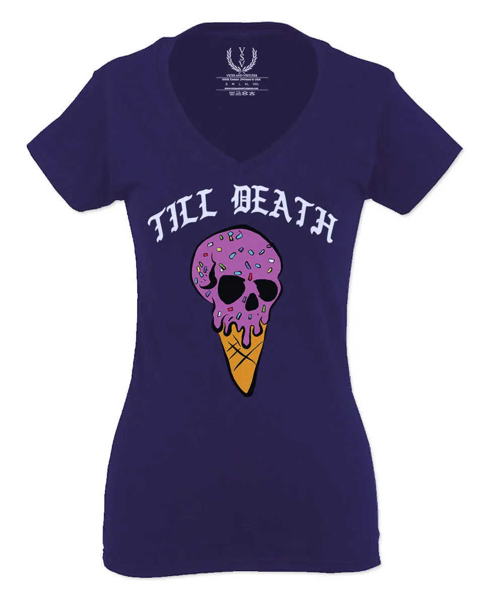 Good Vibe chill Till Death ice Cream Skull Bones Graphic obei Society For Women V neck fitted T Shirt