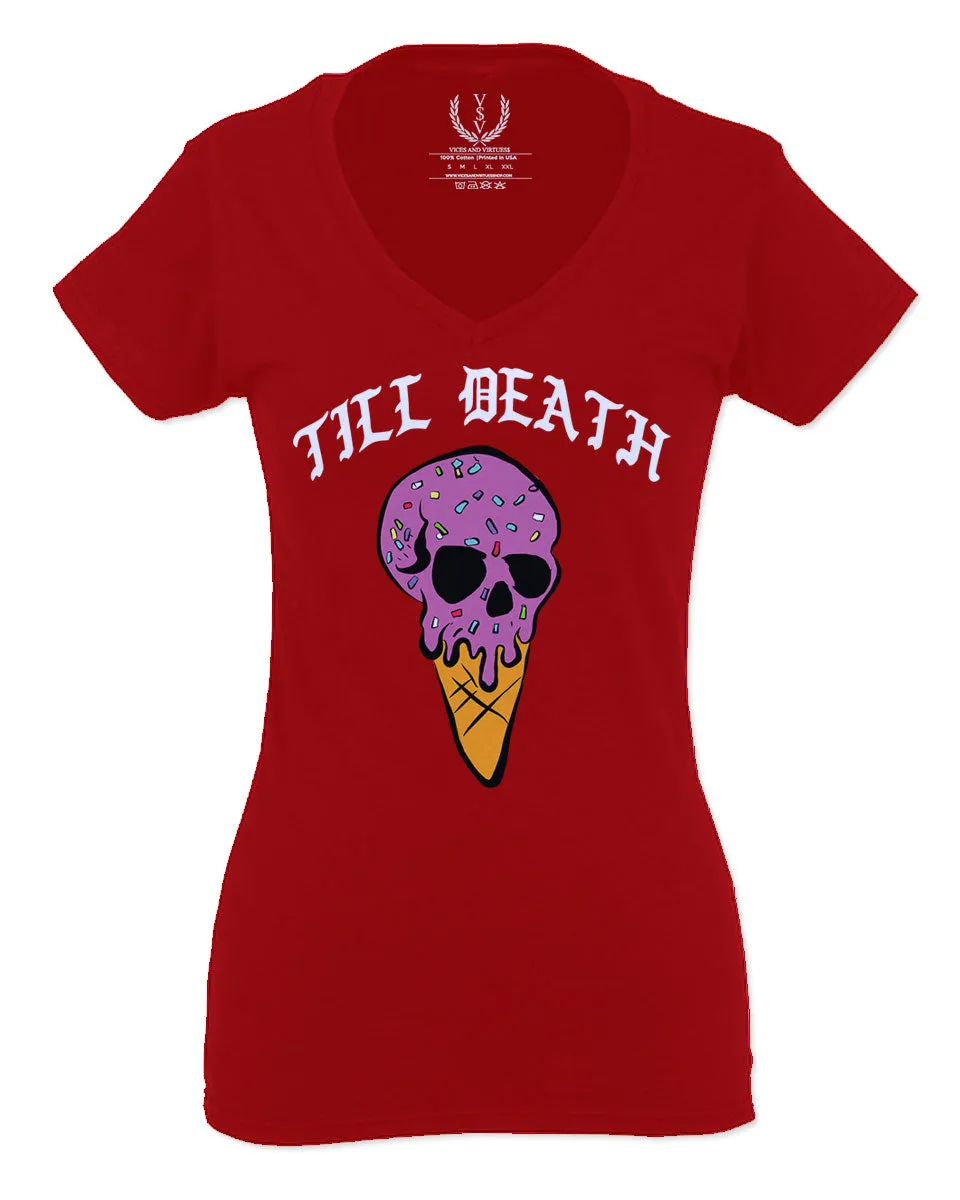 Good Vibe chill Till Death ice Cream Skull Bones Graphic obei Society For Women V neck fitted T Shirt