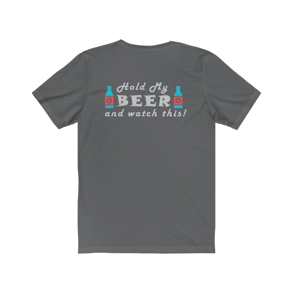 Hold My Beer T Shirt