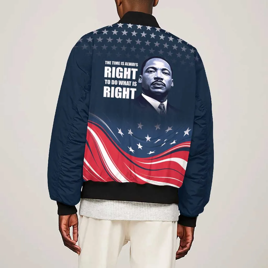 Honor MLK African-American Civil Rights Leaders Bomber Jacket The Time Is Always Right To Do What Is Right LT9