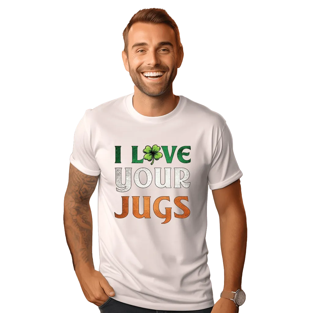 I Love Your Jugs & Cheers White Tees Bundle