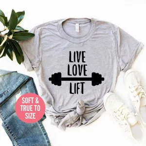 Live Love Lift T Shirt Workout T-Shirt Womens Fitness Shirt
