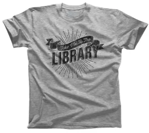 Men's Take Me To The Library T-Shirt