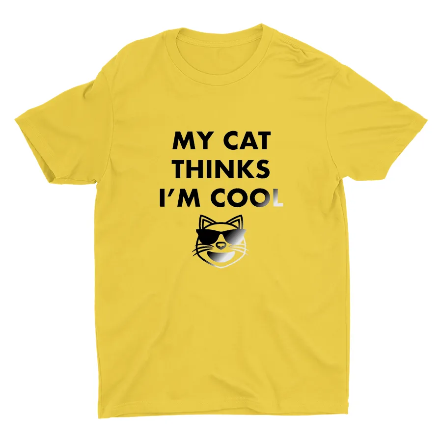 My Cat Thinks I'm Cool Printed T-shirt