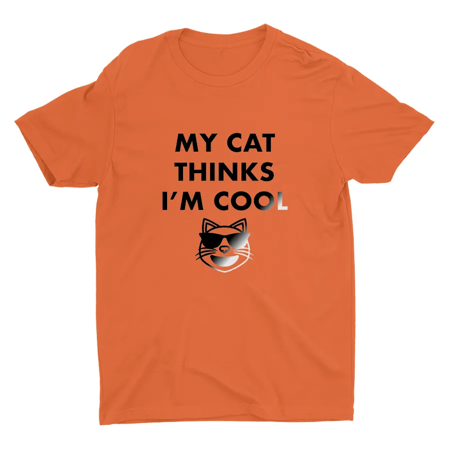 My Cat Thinks I'm Cool Printed T-shirt