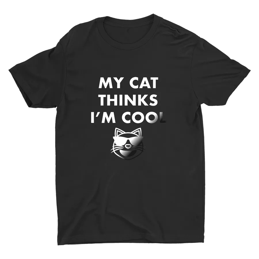 My Cat Thinks I'm Cool Printed T-shirt