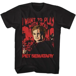 Pet Sematary Movie I Want to Play Black Adult T-Shirt