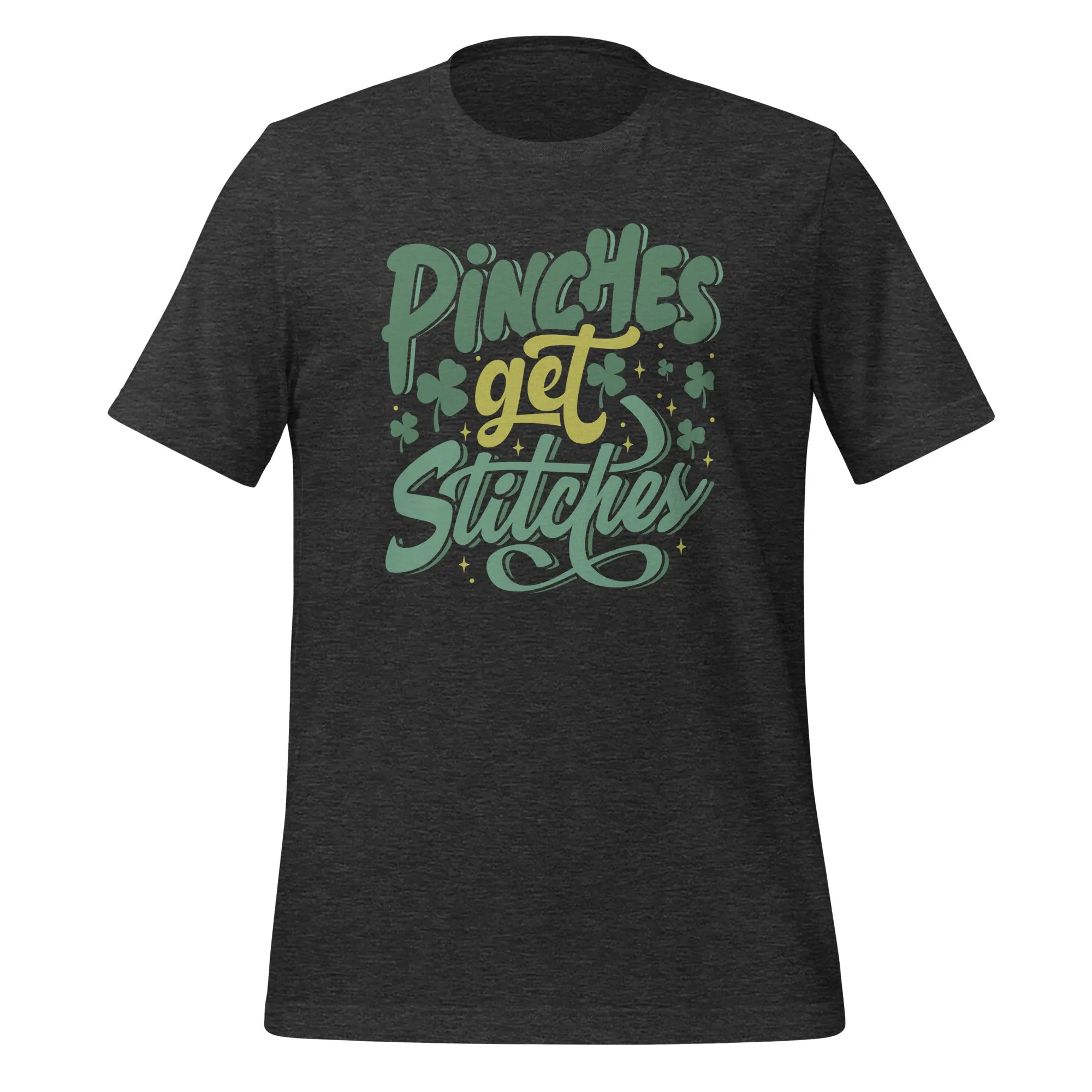Pinches get Stitches Unisex t-shirt