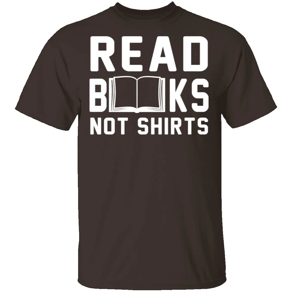 Read Books Not Shirts T-Shirt
