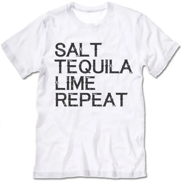Salt Tequila Lime Repeat T Shirt