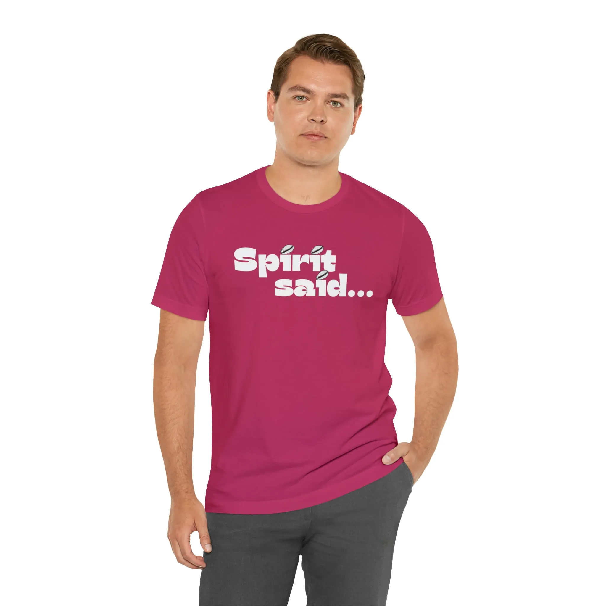 Spirit Said Shirt