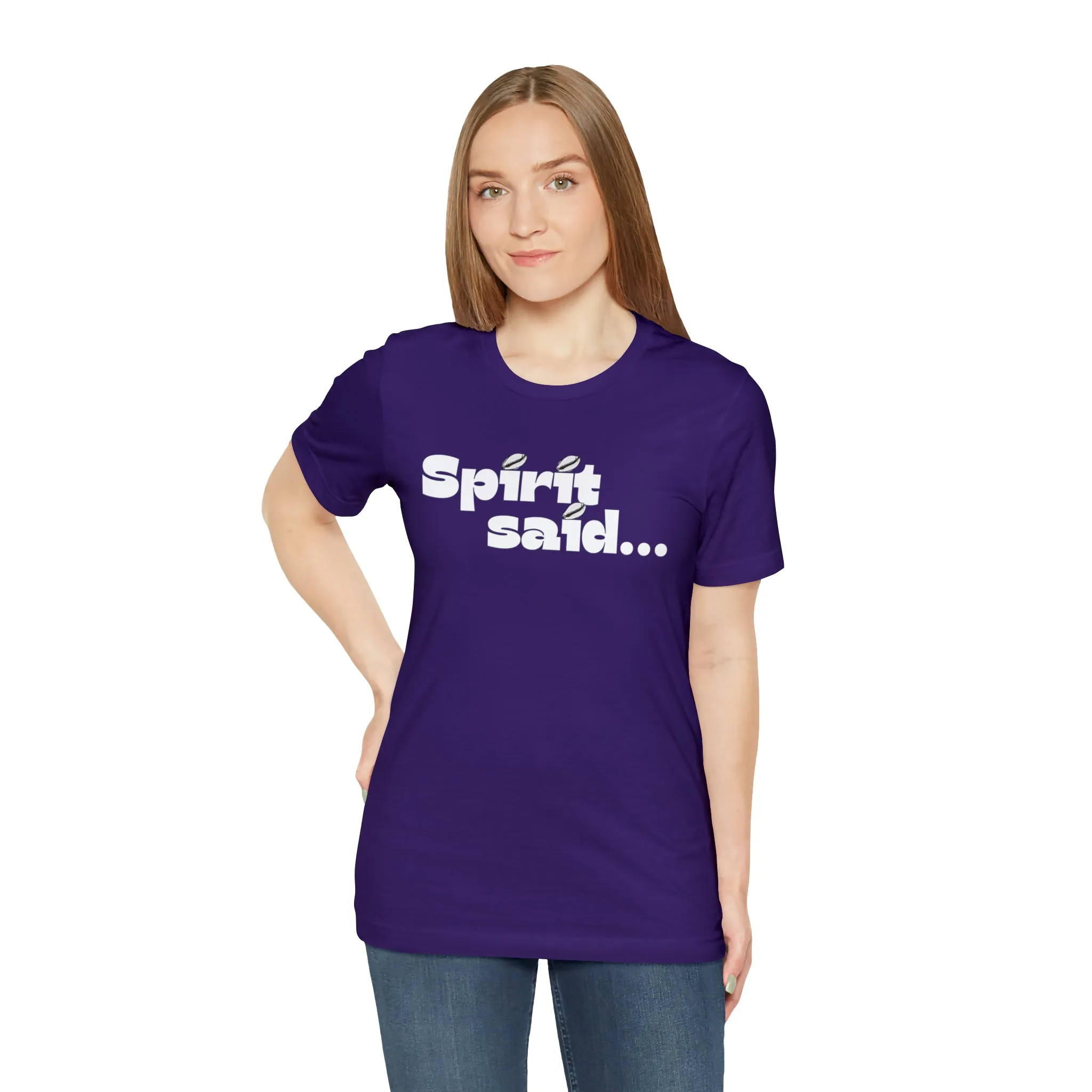 Spirit Said Shirt