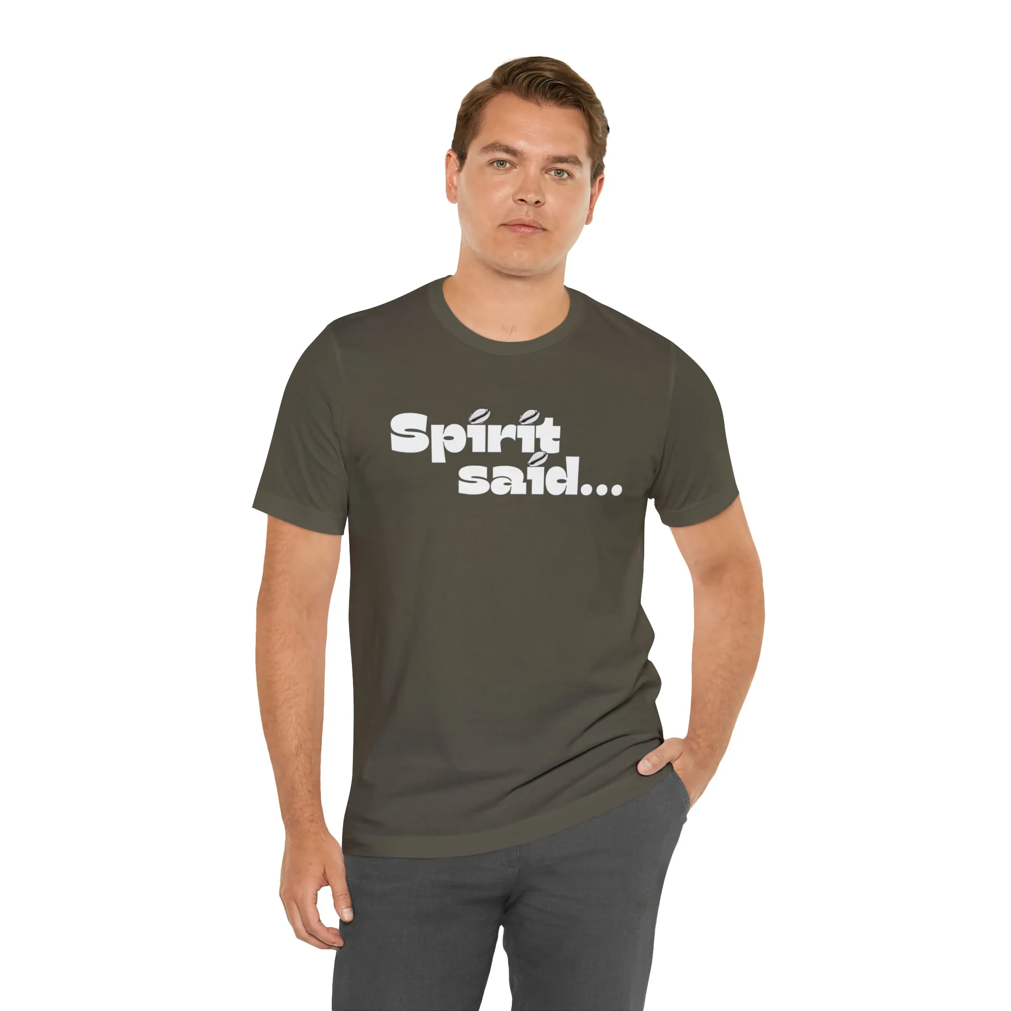 Spirit Said Shirt