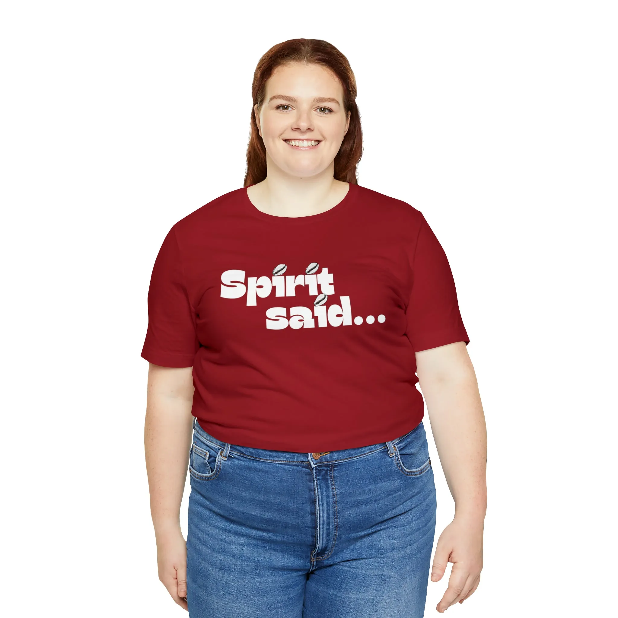 Spirit Said Shirt