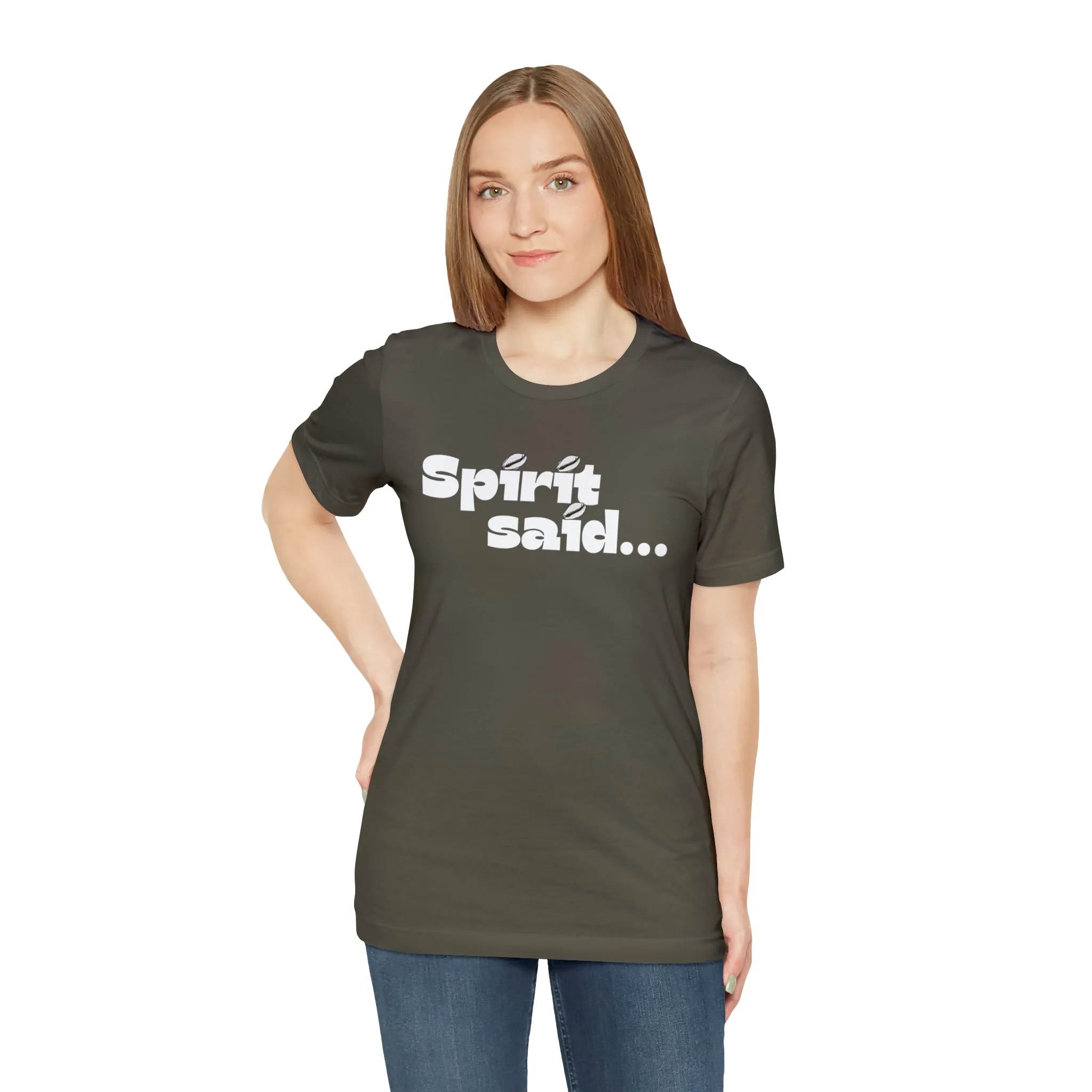 Spirit Said Shirt