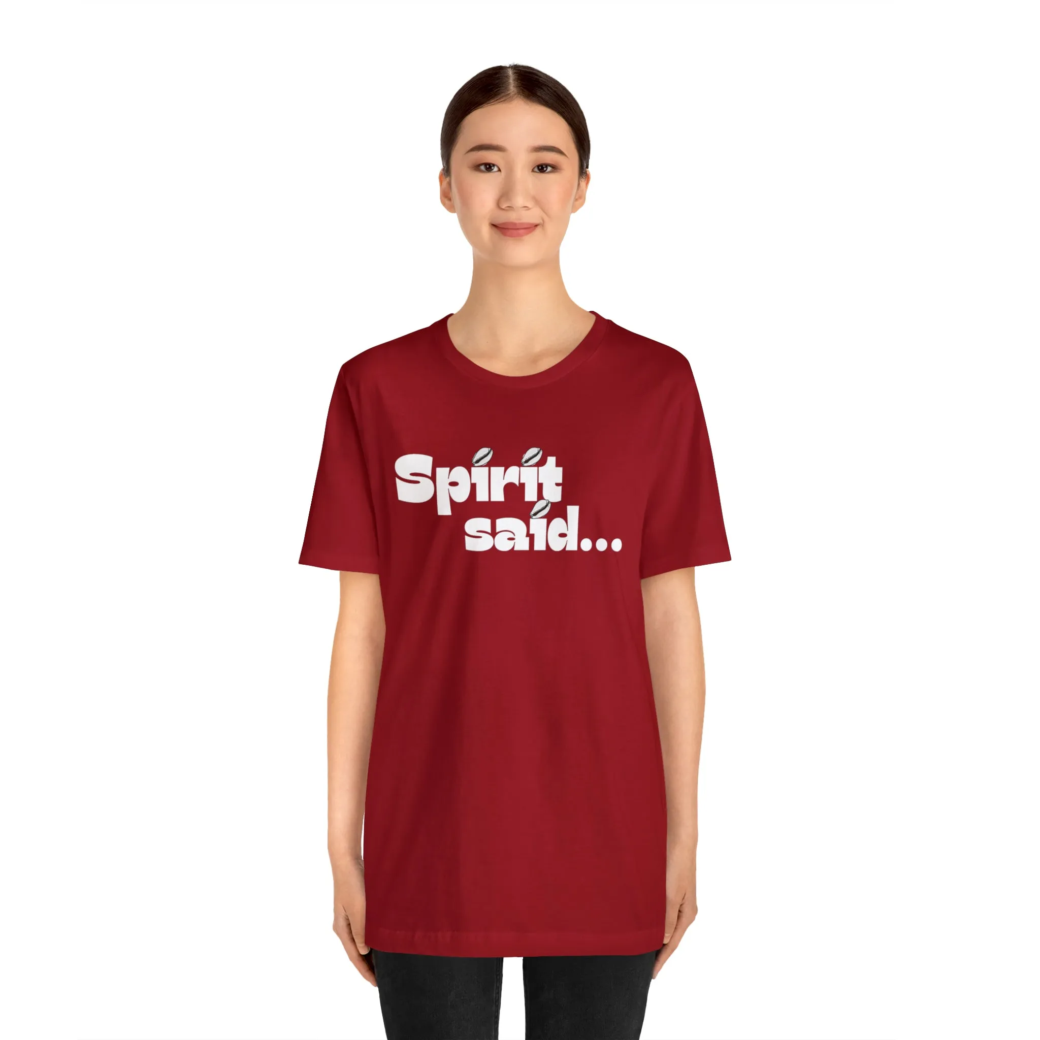 Spirit Said Shirt