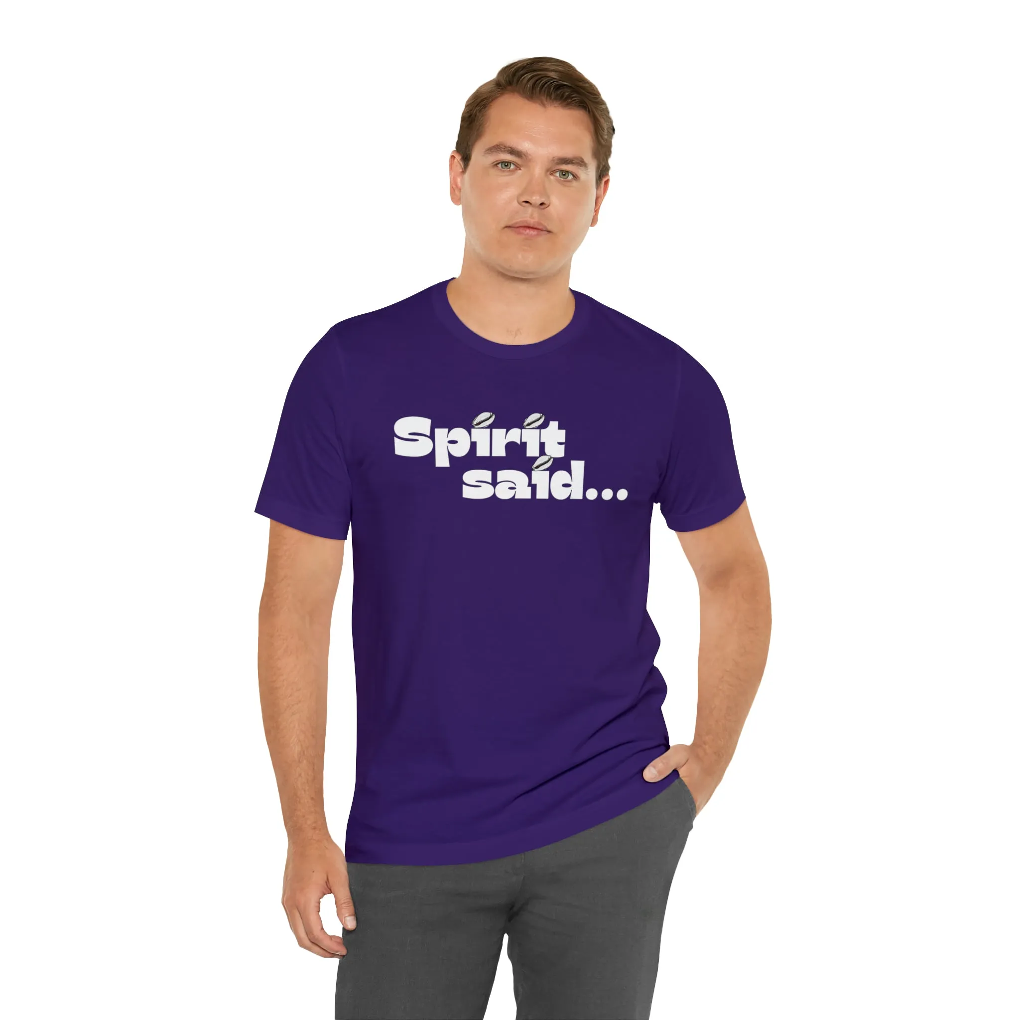Spirit Said Shirt