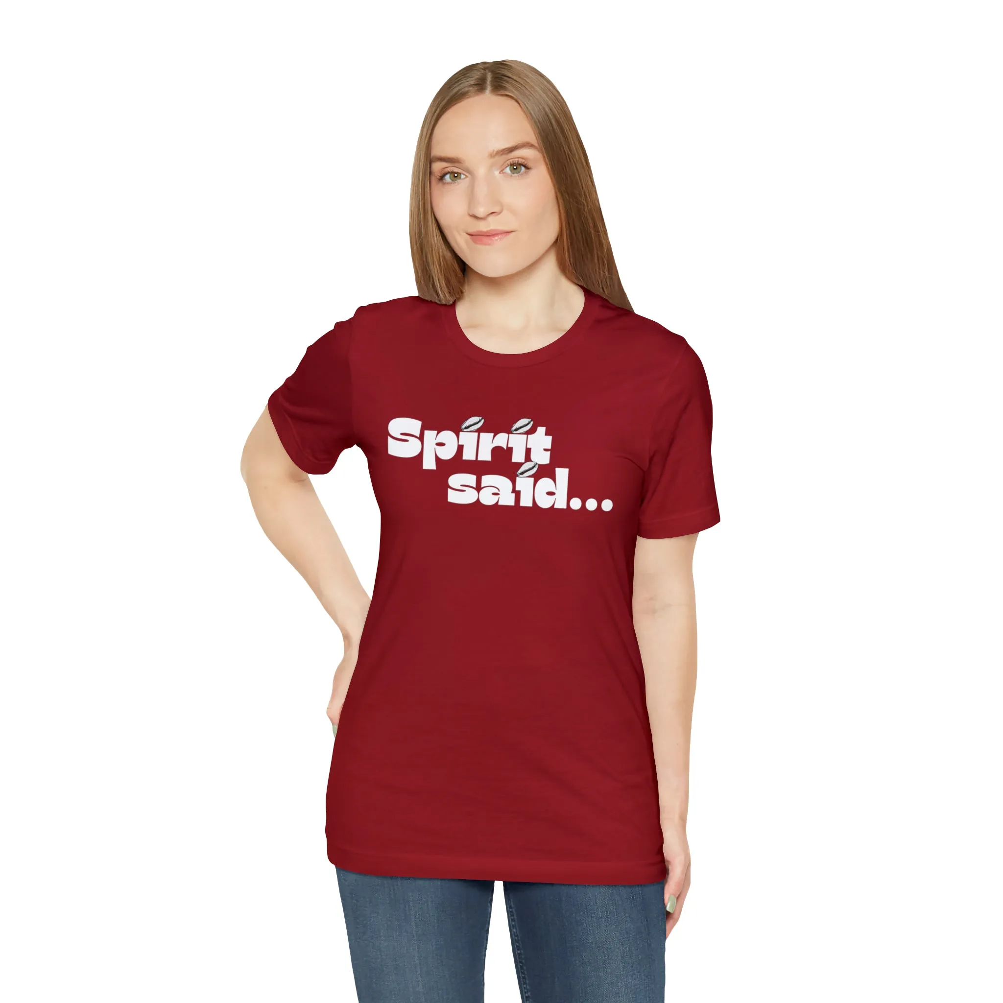 Spirit Said Shirt