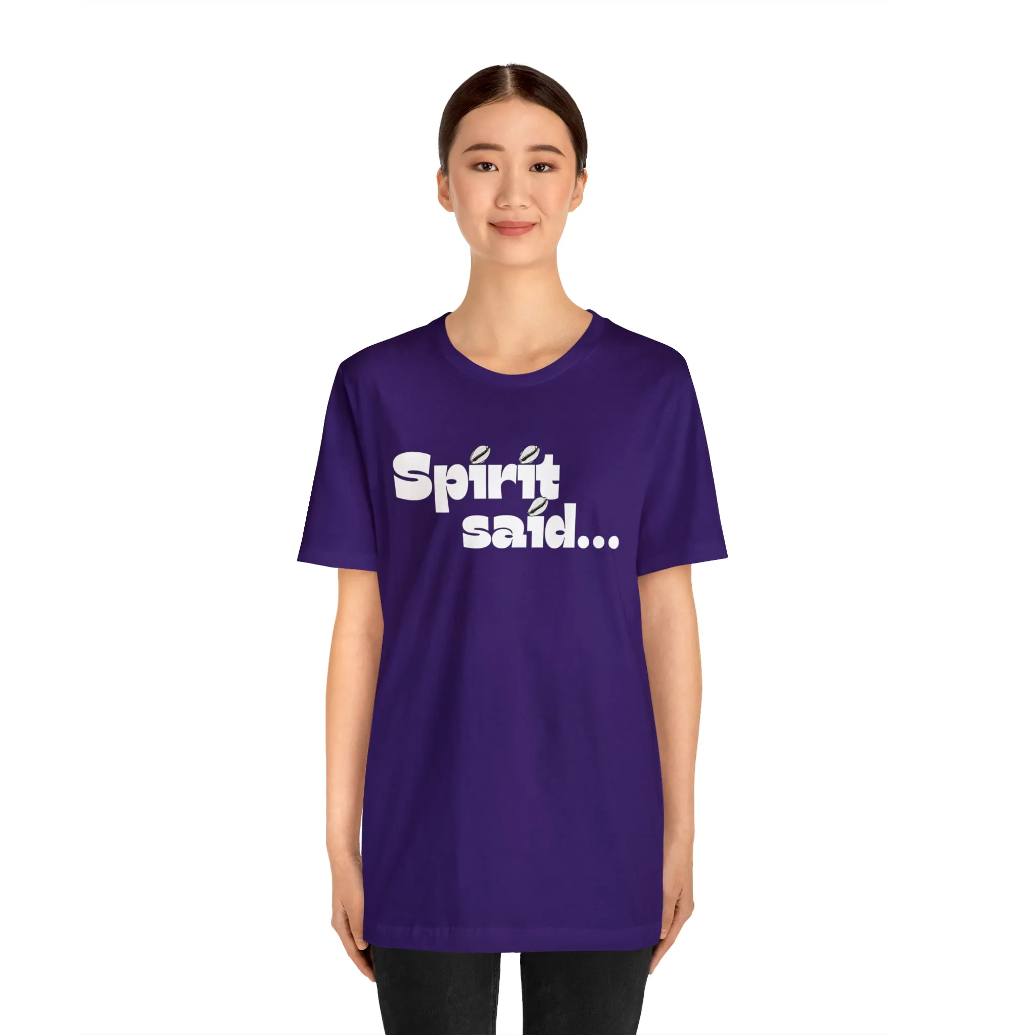 Spirit Said Shirt