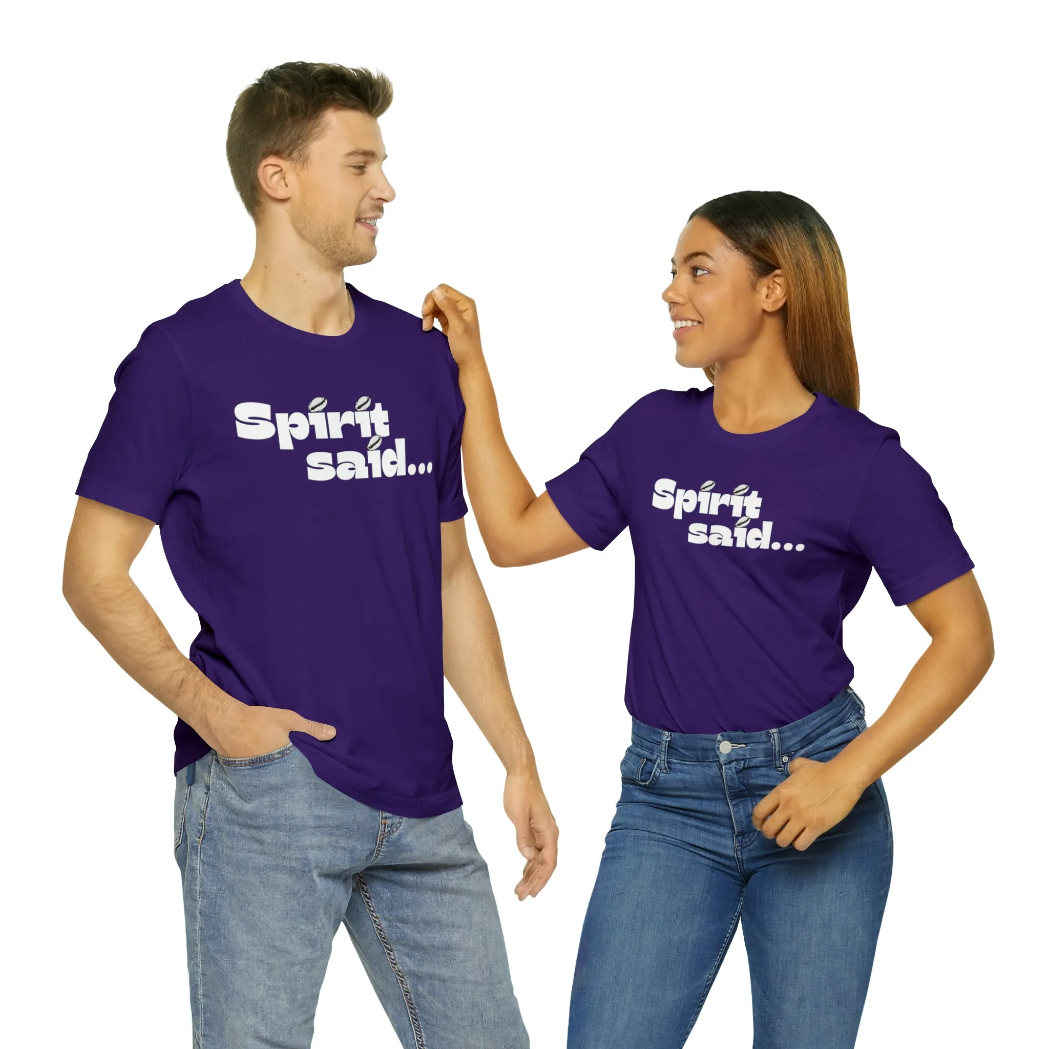 Spirit Said Shirt