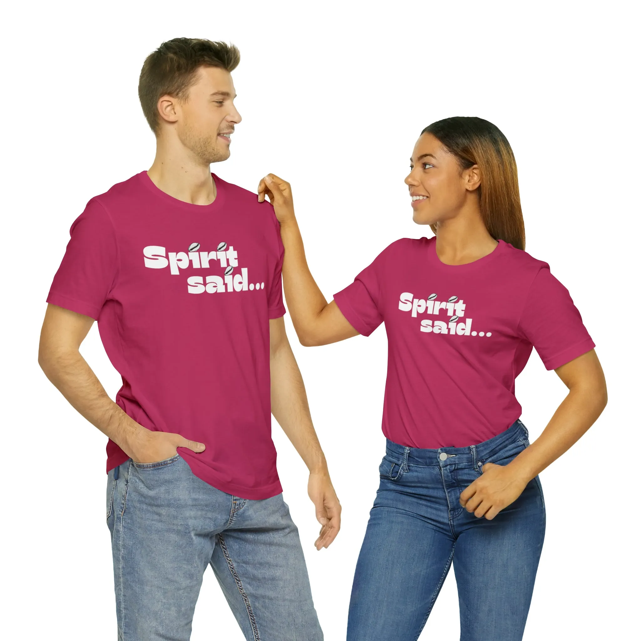 Spirit Said Shirt