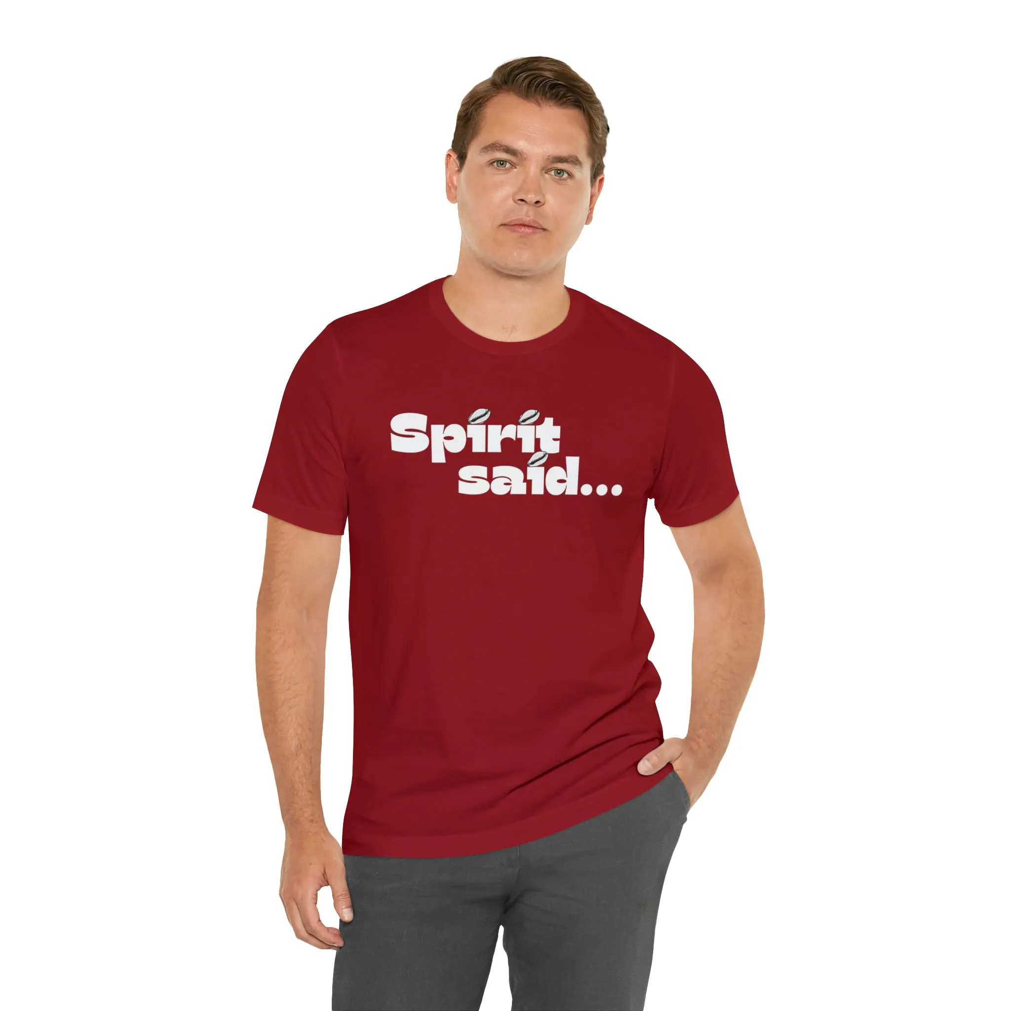 Spirit Said Shirt