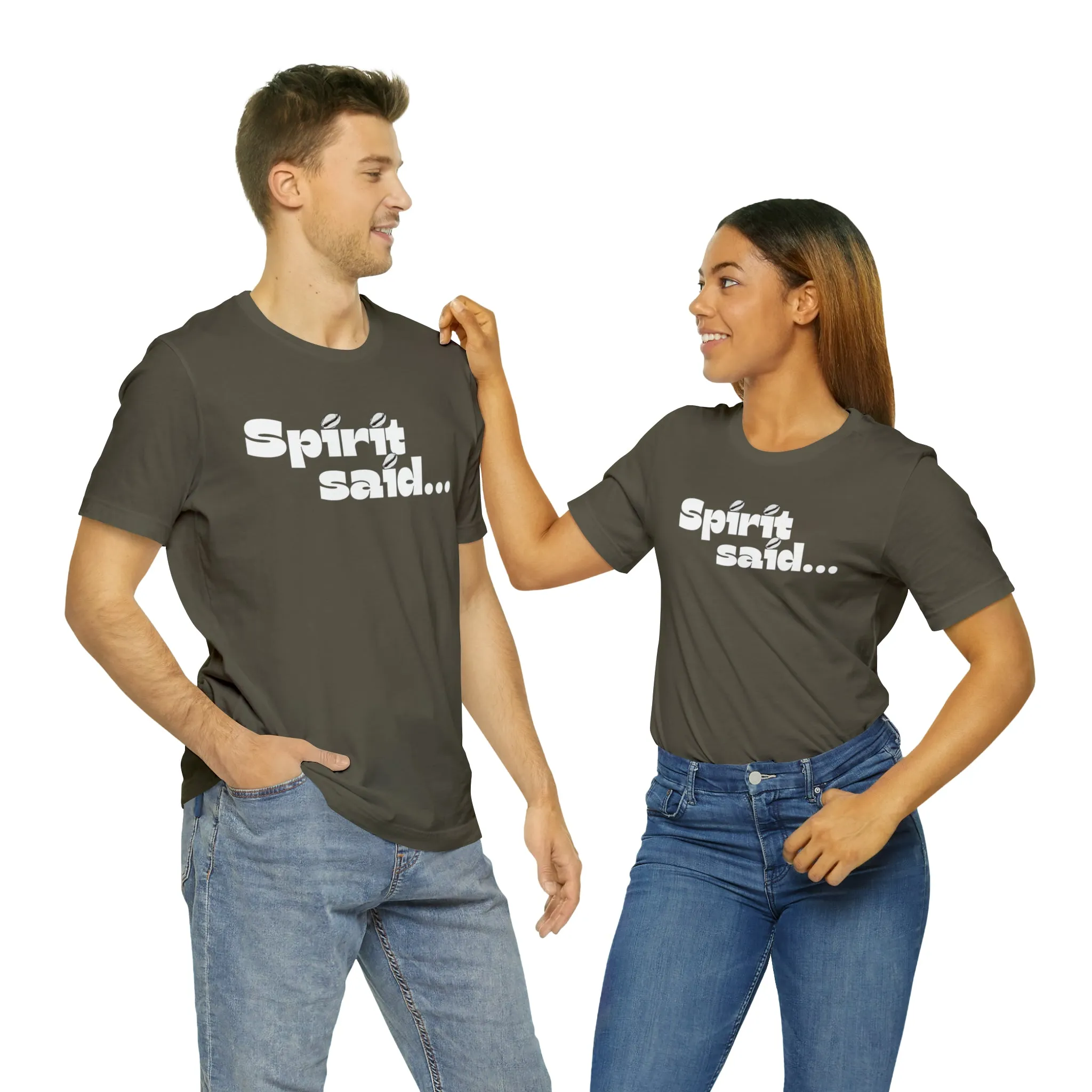 Spirit Said Shirt