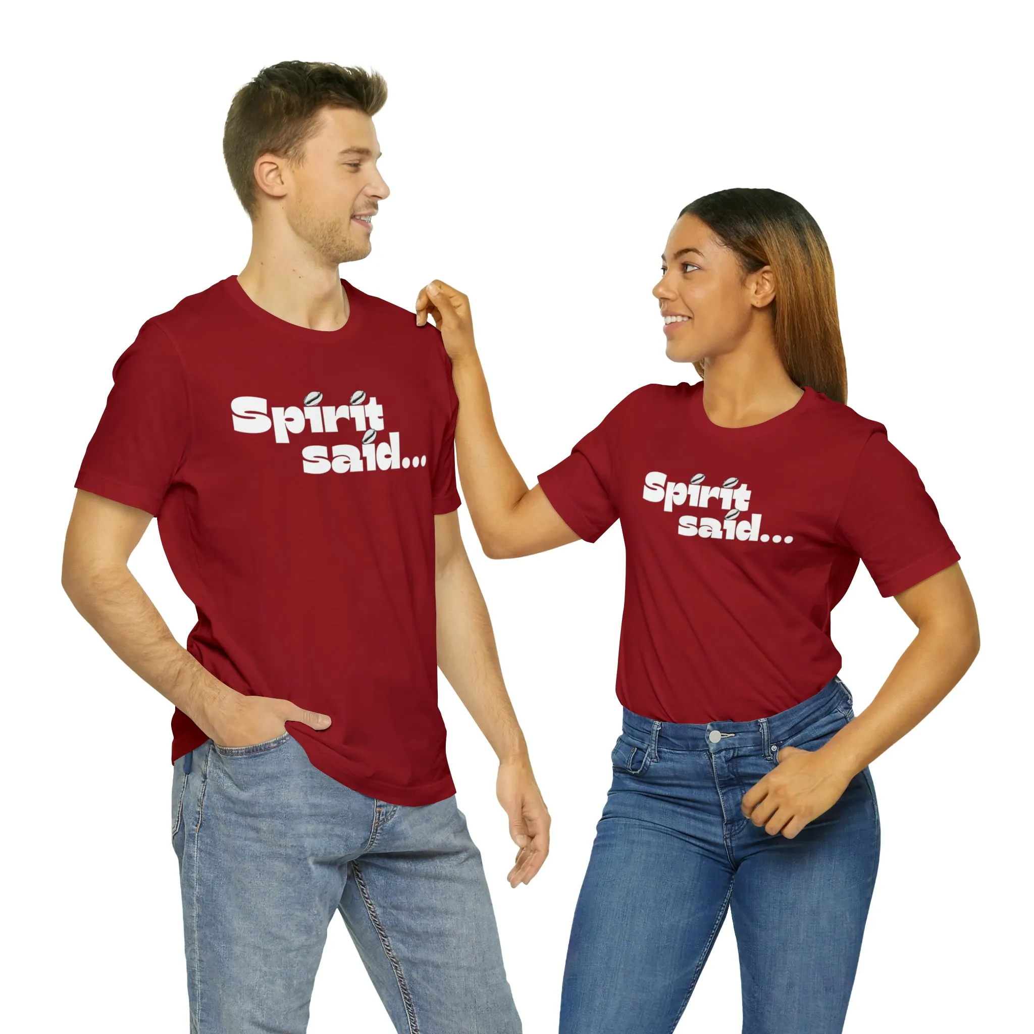 Spirit Said Shirt