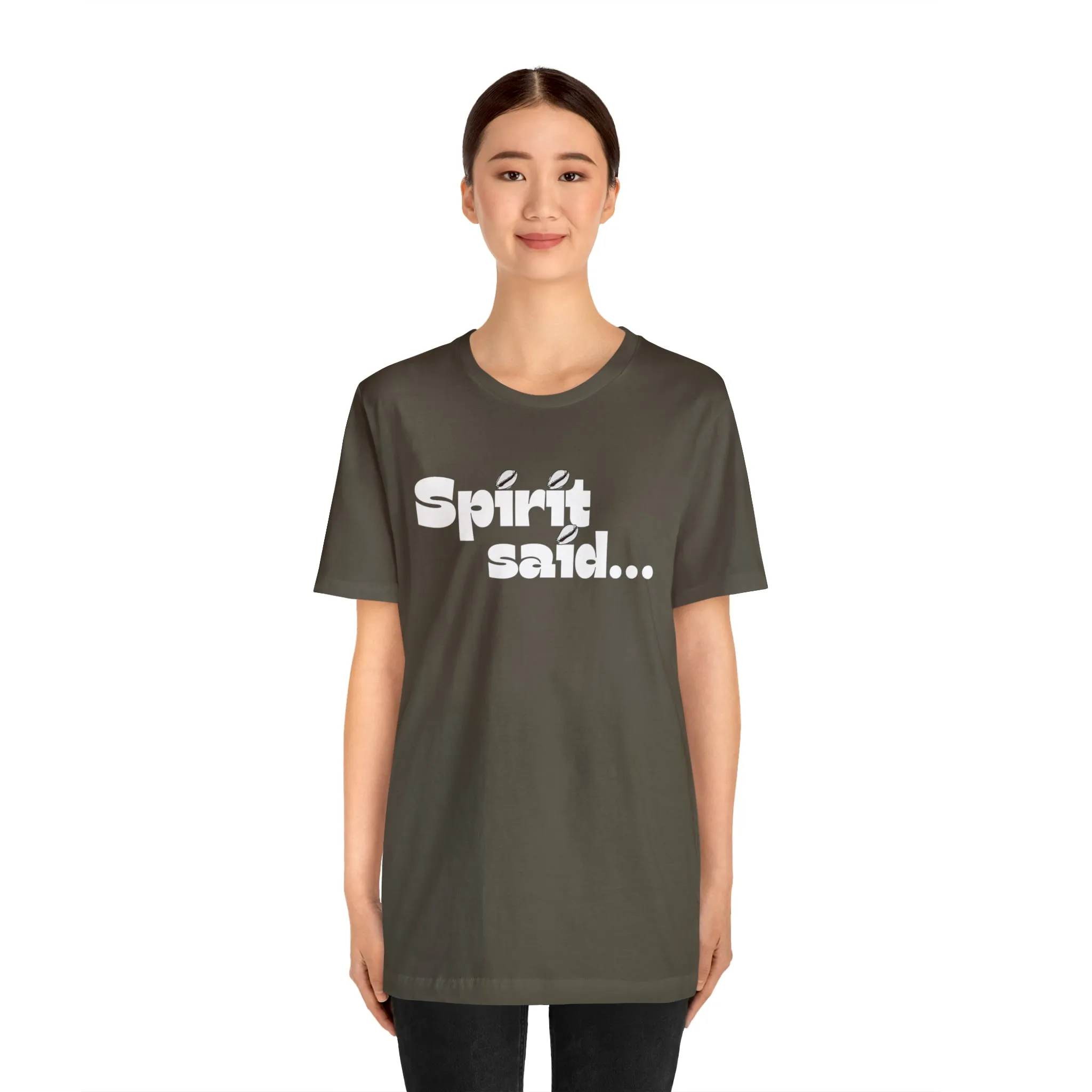 Spirit Said Shirt