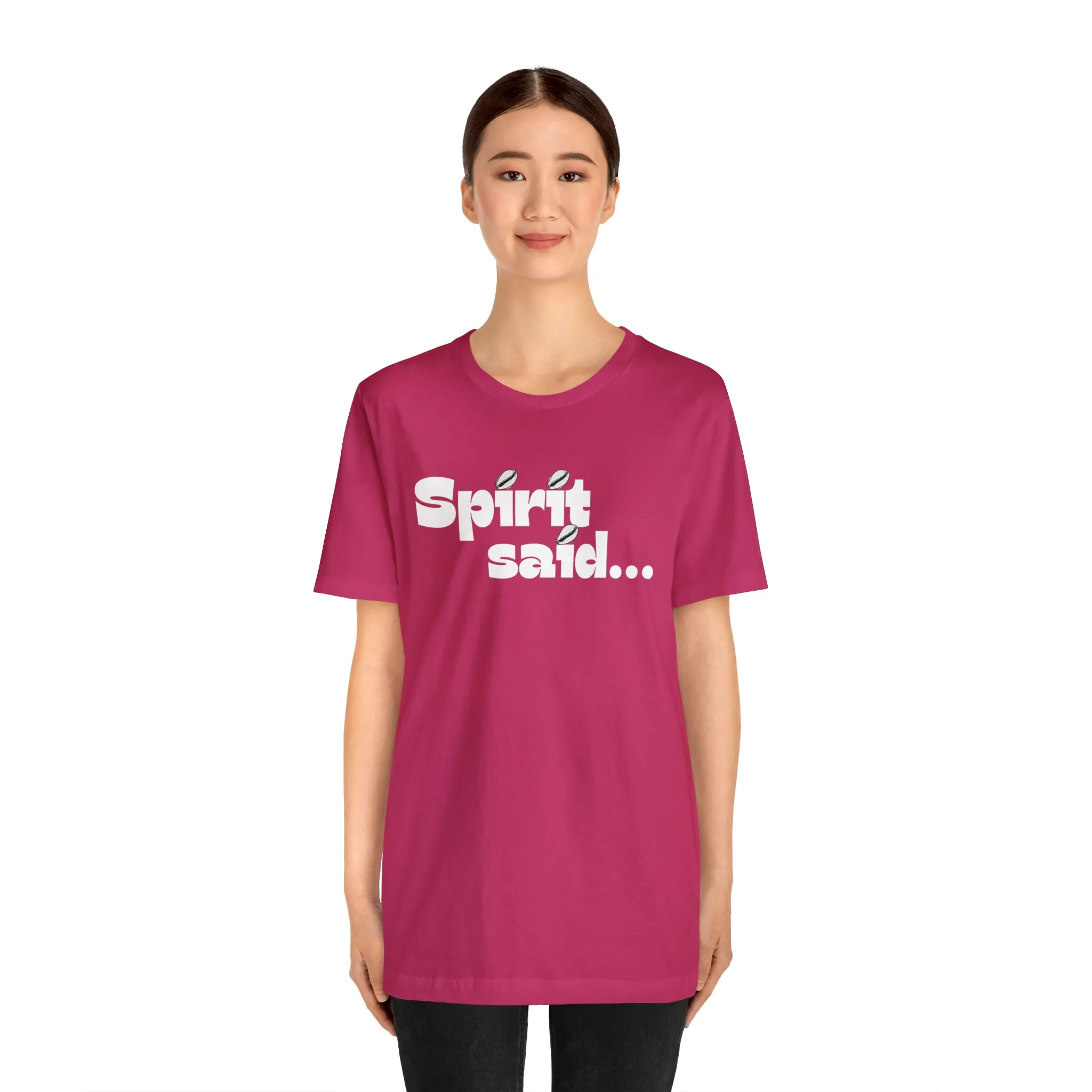 Spirit Said Shirt