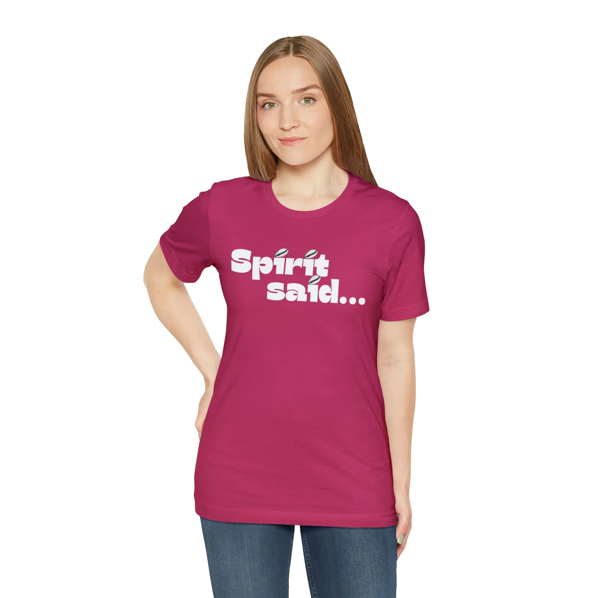 Spirit Said Shirt