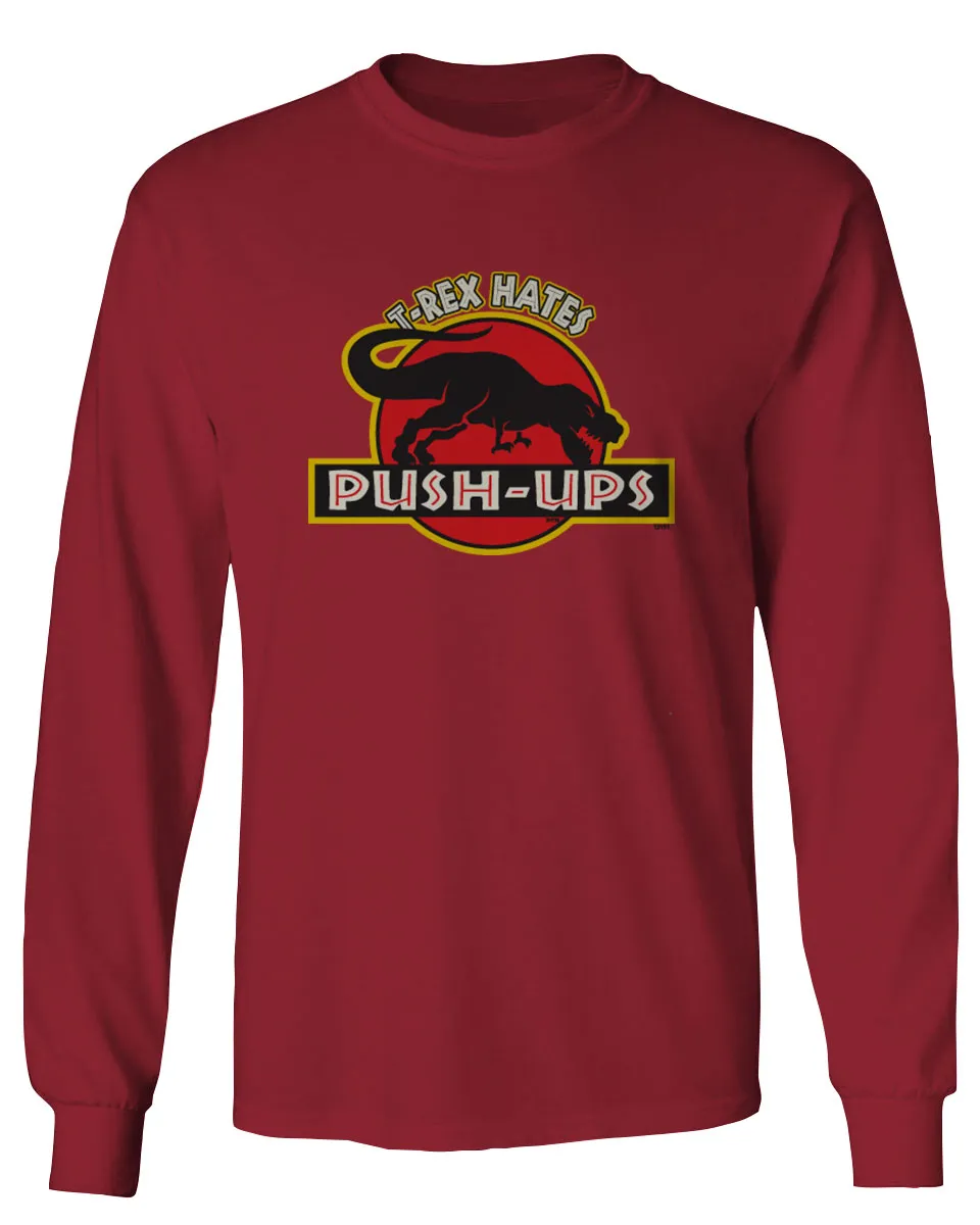 T Rex Hate Push UPS Funny Dinosaur Workout Fitness Gym mens Long sleeve t shirt