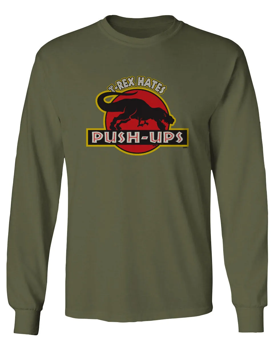 T Rex Hate Push UPS Funny Dinosaur Workout Fitness Gym mens Long sleeve t shirt
