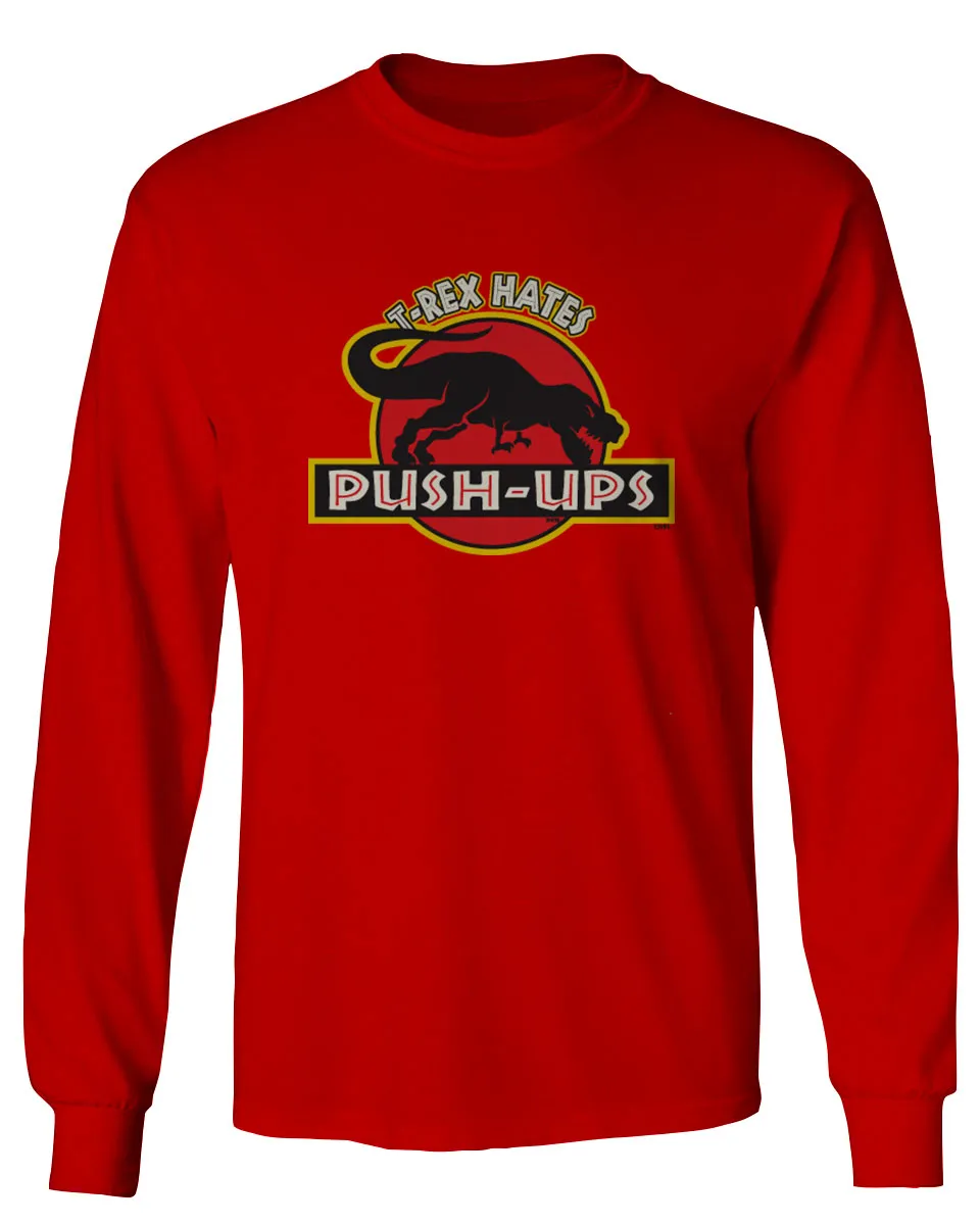 T Rex Hate Push UPS Funny Dinosaur Workout Fitness Gym mens Long sleeve t shirt