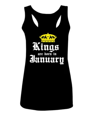 The Best Birthday Gift Kings are Born in January  women's Tank Top sleeveless Racerback